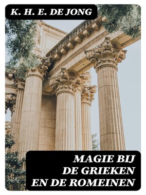 cover image of Magie bij de Grieken en de Romeinen